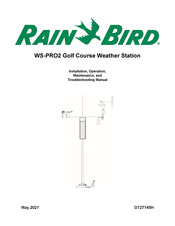 Rain Bird WS-PRO2 Installation, Operation, Maintenance, And Troubleshooting Manual