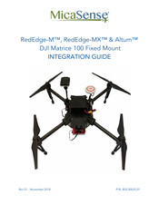 MicaSense RedEdge-M DJI Matrice 100 Fixed Mount Integration Manual