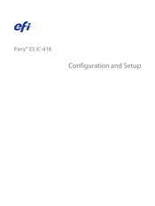 EFI Fiery ES IC-418 Configuration And Setup