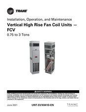 Trane FCV Installation, Operation And Maintenance Manual