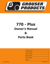Grouser Products 770 - Plus Owner's Manual & Parts Book