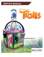Bay-Tek DreamWorks Trolls Service Manual