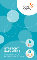 love & carry STRETCHY BABY WRAP Instruction Manual