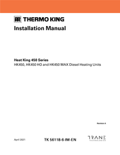 Thermo King Trailer Edition Heat King 450 Series Installation Manual