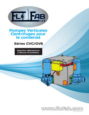 Flo Fab CVC Series Operation, Maintenance And Installation Manual