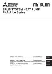 Mitsubishi Electric Mr.SLIM PKA-A-LA Series Operation Manual