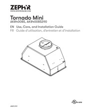 Zephyr Tornado Mini AK8400BS290 Use, Care And Installation Manual