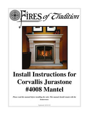 Fires of Tradition Corvallis Jurastone 4008 Install Instructions Manual