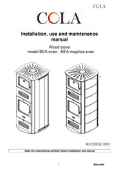 Cola BEA majolica oven Installation, Use And Maintenance Manual
