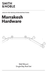 Smith & Noble Marrakesh Hardware Step By Step Installation Instructions