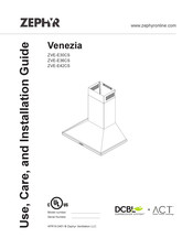 Zephyr Venezia ZVE-E30CS Use, Care And Installation Manual