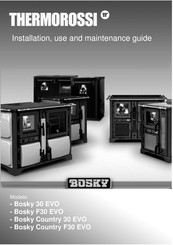 Thermorossi Bosky 30 EVO Installation, Use And Maintenance Manual