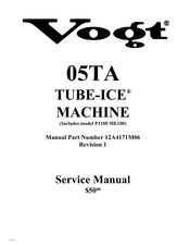 Vogt TUBE-ICE 05TA Service Manual