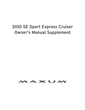 Maxum 3100 SE Sport Cruiser Owner's Manual Supplement