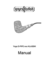 Yogs-Pfeifen E-PIPE nex KLASSIK Manual