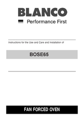 Blanco BOSE65 Instructions For The Use And Care And Installation