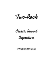 Two-Rock CLASSIC REVERB SIGNATURE Owner's Manual