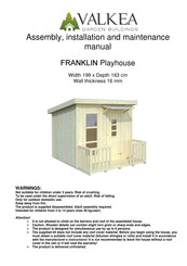 Valkea Franklin Playhouse Assembly, Installation And Maintenance Manual
