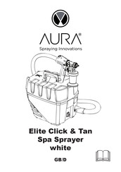 Aura Elite Click & Tan Spa Sprayer Manual