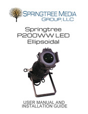 Springtree P200WW LED Ellipsoidal User Manual And Installation Manual
