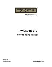 Textron E-Z-GO RXV Shuttle 2+2 Service & Parts Manual