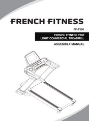 FRENCH FITNESS T300 Assembly Manual