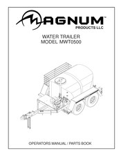 Magnum MWT0500 Operators Manual And Parts Lists