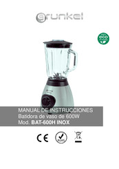 Grunkel BAT-600H INOX Instruction Manual