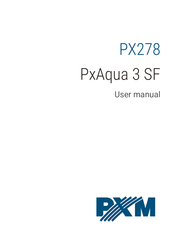 PXM PxAqua 3 SF User Manual