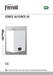 Ferroli FORCE W Instructions For Use, Installation And Maintenance