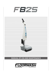 Floorwash FB25 Manual Of Use And Maintenance