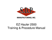 S.D.P. EZ Hauler 2500 Training & Procedure Manual