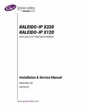 Belden grass valley Kaleido-IP X120 Installation & Service Manual