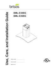 Brisas BML-E30BG Use, Care And Installation Manual
