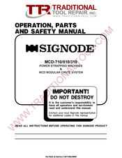 Signode MCD-710 Operation, Parts And Safety Manual