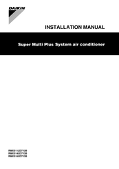 Daikin RMXS160D7V3B Installation Manual