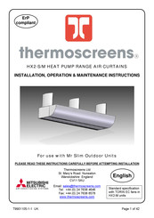 Mitsubishi Electric thermoscreens HX2-S/M 2000 DXE Installation, Operation & Maintenance Instructions Manual