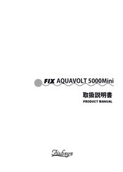 Fisheye FIX AQUAVOLT 5000Mini Product Manual