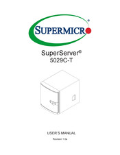 Supermicro SuperServer 5029C-T User Manual