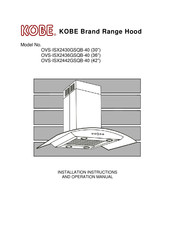 KOBE OVS-ISX2442GSQB-40 Installation Instructions And Operation Manual