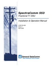 General DataComm SpectraComm 553 Installation & Operation Manua