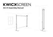 KwickScreen Kin V1 Assembly Manual