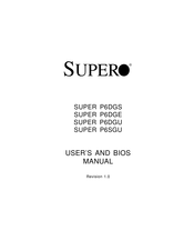 Supero SUPER P6DGS User's And Bios Manual