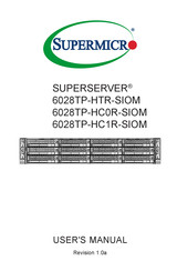 Supermicro SUPERSERVER 6028TP-HC0R-SIOM User Manual