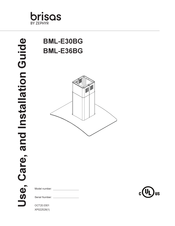 Zephyr brisas BML-E30BG Use, Care And Installation Manual