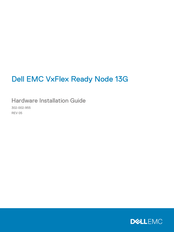 Dell EMC VxFlex Ready Node 13G Hardware Installation Manual