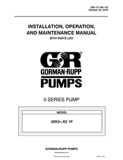 GORMAN-RUPP PUMPS 02K3-X2 Installation, Operation, And Maintenance Manual With Parts List