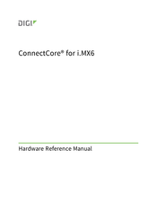 Digi ConnectCore 6 Hardware Reference Manual