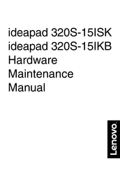 Lenovo ideapad 320S-15ISK Hardware Maintenance Manual