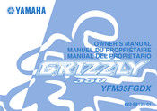 Yamaha GRIZZLY 350 YFM35FGDX Owner's Manual